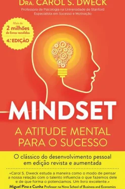 Mindset - A Atitude Mental para o Sucesso de Dra. Carol S. Dweck