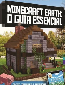 Minecraft Earth - o Guia Essencial - Dicas, Truques e Segredos