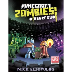 Minecraft: Zombies! de Nick Eliopulos - O Regresso