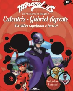 Miraculous - as Aventuras de Ladybug - Calcatriz e Gabriel Agreste