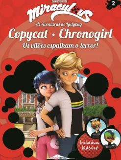 Miraculous: as Aventuras de Ladybug 2 de Vários Autores - Copycat e Chronogirl - os Vilões Espalham o Terror! (4ª Edição)