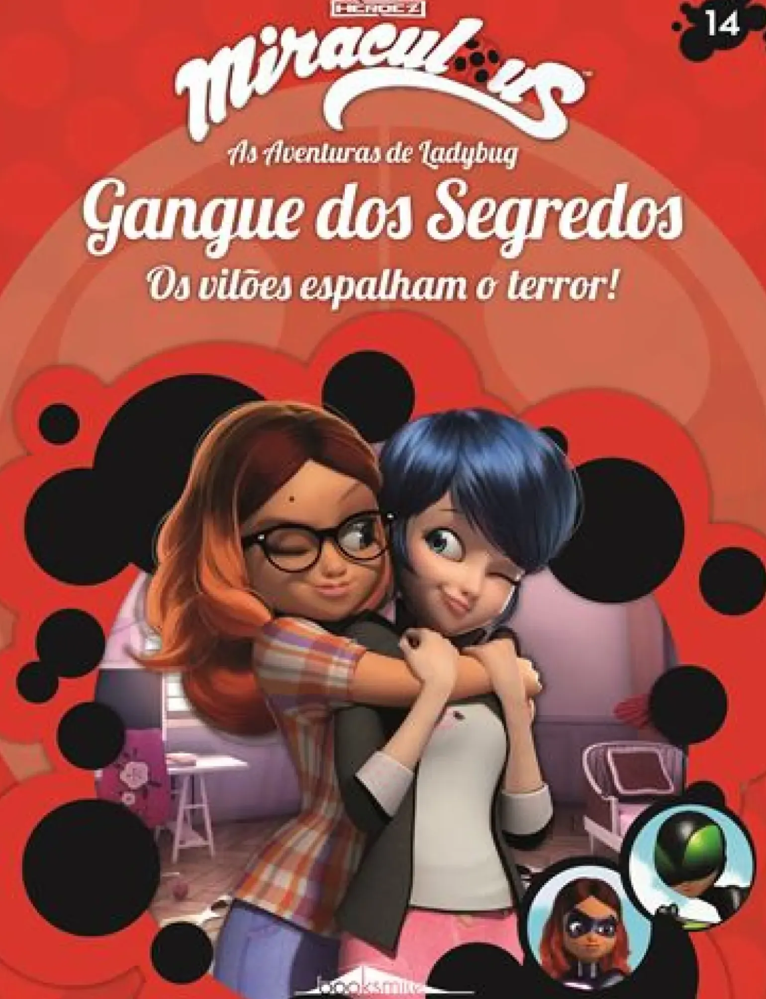 Miraculous - as Aventuras de Ladybug - Gangue dos Segredos