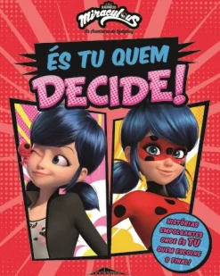Miraculous - as Aventuras de Ladybug - És Tu Quem Decide!