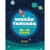 Missão Tabuada 10 -12 Anos