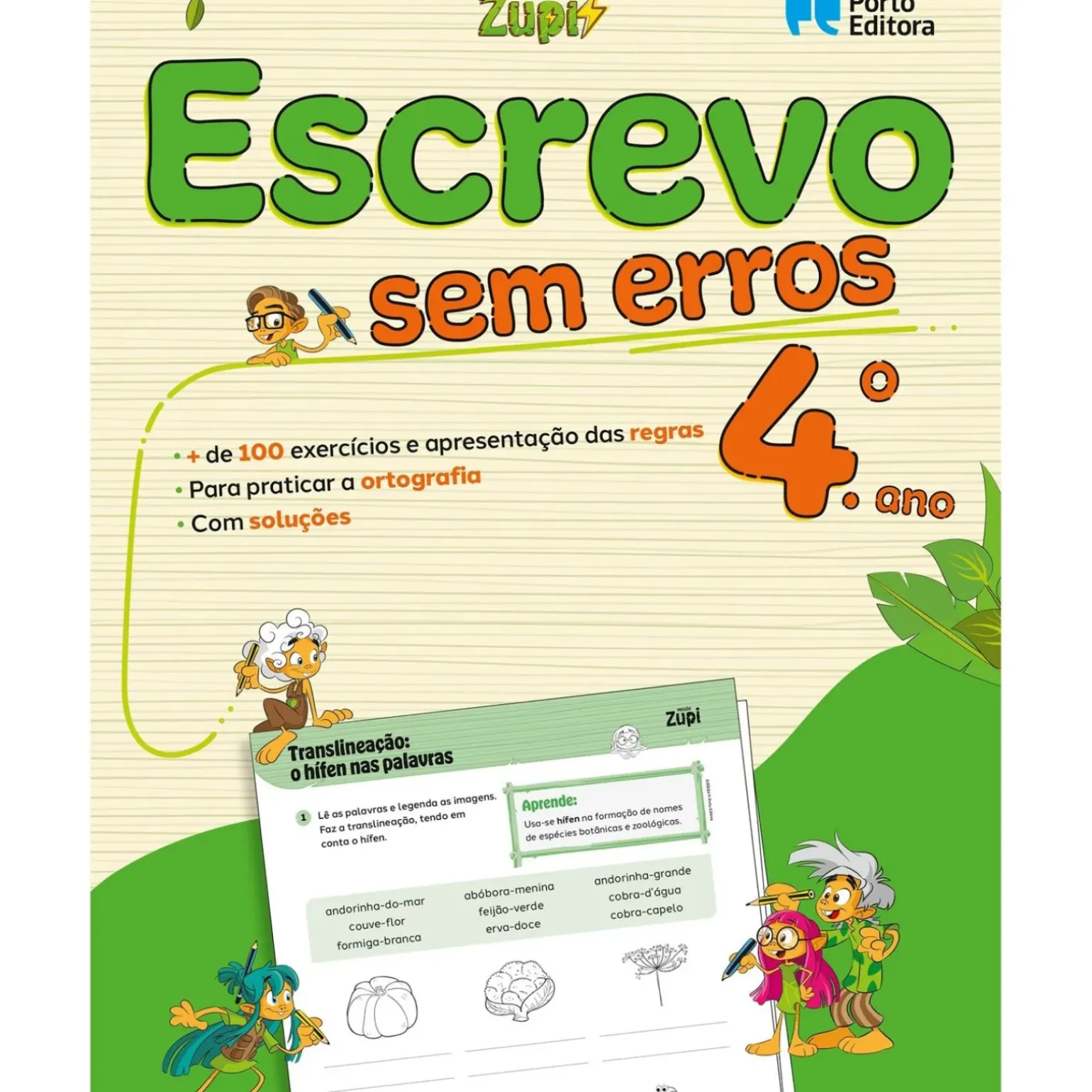 Missão Zupi - Escrevo sem Erros - Português - 4.º Ano - Exercícios para Praticar a Ortografia
