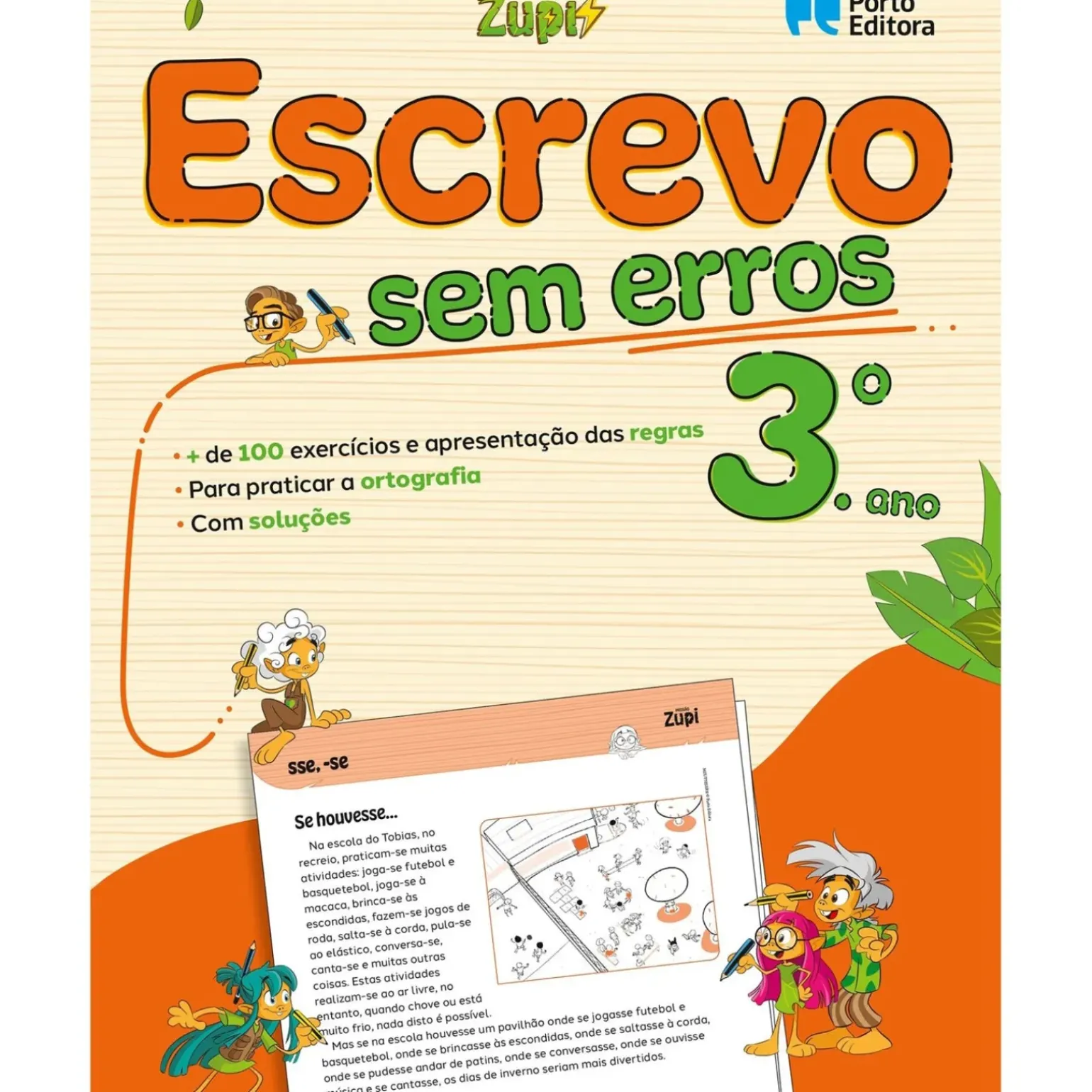 Missão Zupi - Escrevo sem Erros 3 - Português - 3.º Ano - Exercícios para Praticar a Ortografia