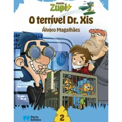 Missão Zupi - o Terrível Dr. Xis de Álvaro Magalhães - Livro 2