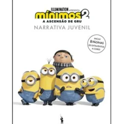 Mínimos 2 - A Ascensão de Gru - Narrativa Juvenil de Vários Autores