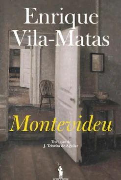 Montevideu de Enrique Vila-Matas
