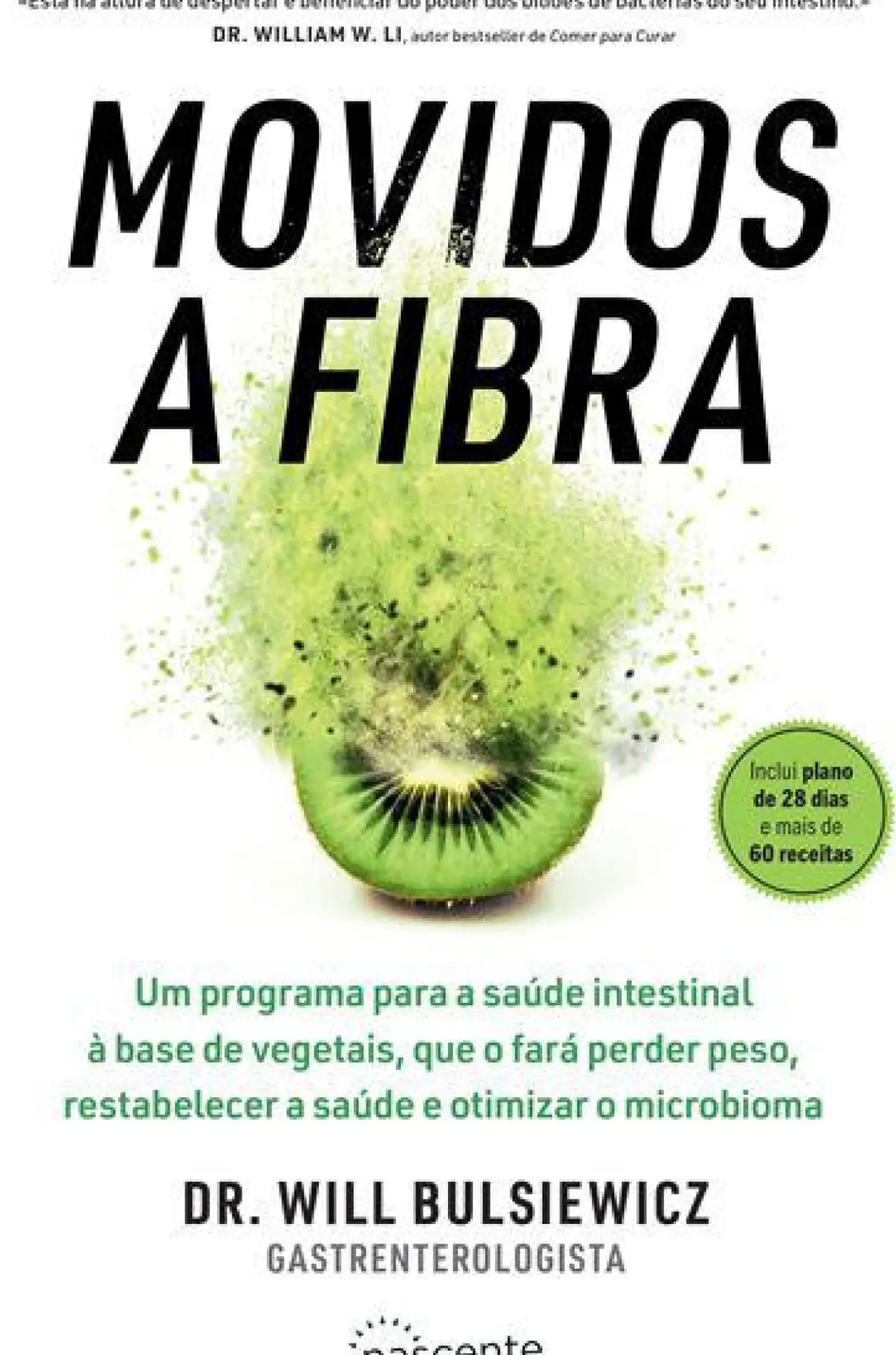 Movidos a Fibra de Dr. Will Bulsiewicz