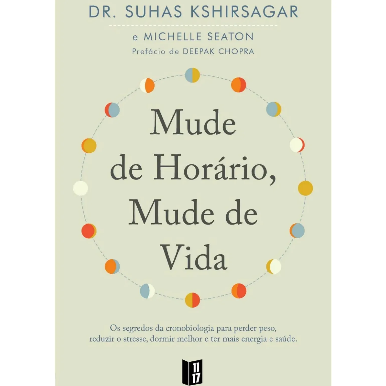 Mude de Horário, Mude de Vida de Suhas Kshirsagar e Michelle Seaton - Livro de Bolso