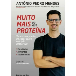 Muito Mais do que Proteína de António Pedro Mendes