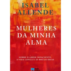 Mulheres da Minha Alma de Isabel Allende