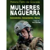 Mulheres na Guerra de Helena Ferro de Gouveia