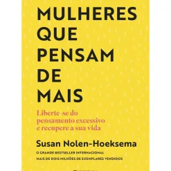 Mulheres que Pensam de Mais de Susan Nolen-Hoeksema