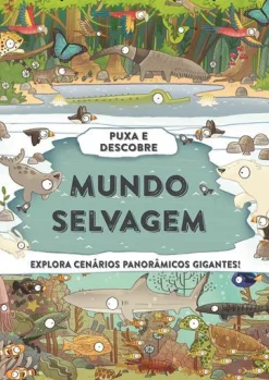 Mundo Selvagem de Camilla de la Bédoyère - Puxa e Descobre