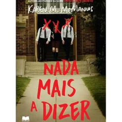 Nada Mais a Dizer de Karen M. McManus