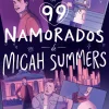 99 Namorados de Micah Summers de Adam Sass