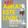 Nao Abras Este Livro por Toda A Eternidade de Andy Lee