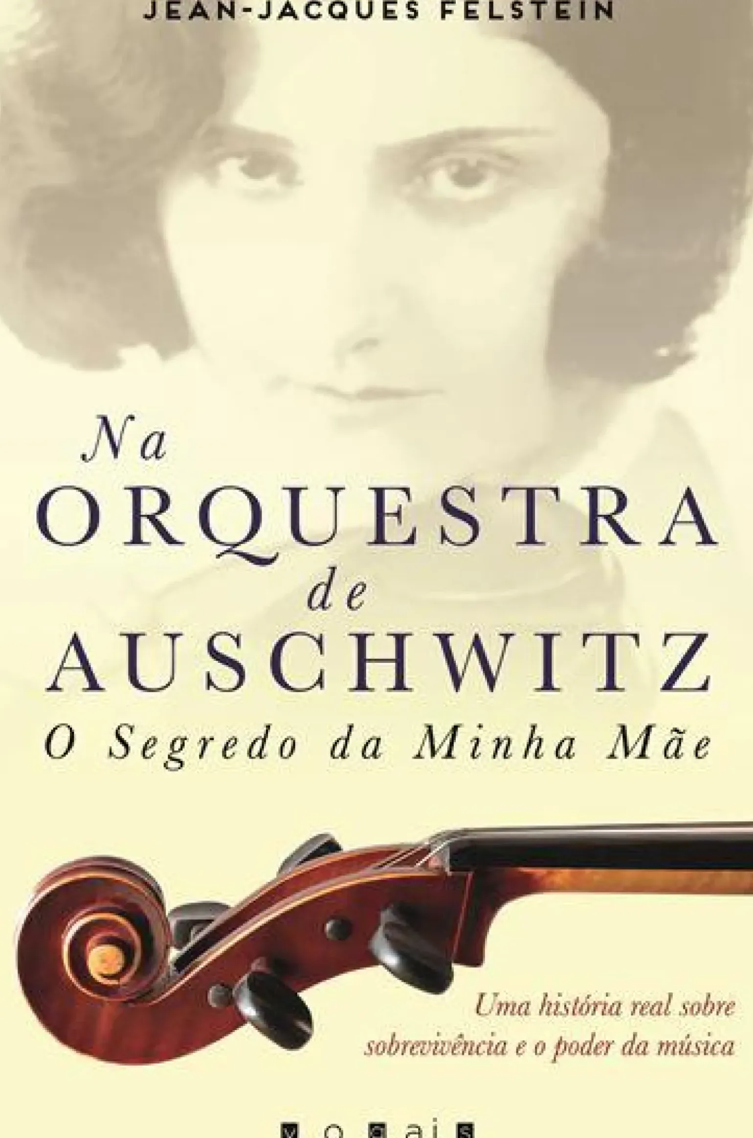 Na Orquestra de Auschwitz de Jean-Jacques Felstein - O Segredo da Minha Mãe