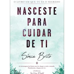 Nasceste para Cuidar de Ti de Sónia Brito