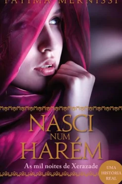 Nasci Num Harém de Fatema Mernissi