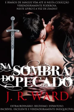Na Sombra do Pecado de J. R. Ward - Irmandade da Adaga Negra - Volume III