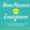 Nem Parece que Emagrece de Kate Allinson e Kay Featherstone