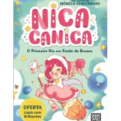 Nica Canica - o Primeiro Dia na Escola de Bruxas de Mónica Cencerrado - Número 1