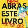 Não Abras Este Livro Outra Vez de Andy Lee