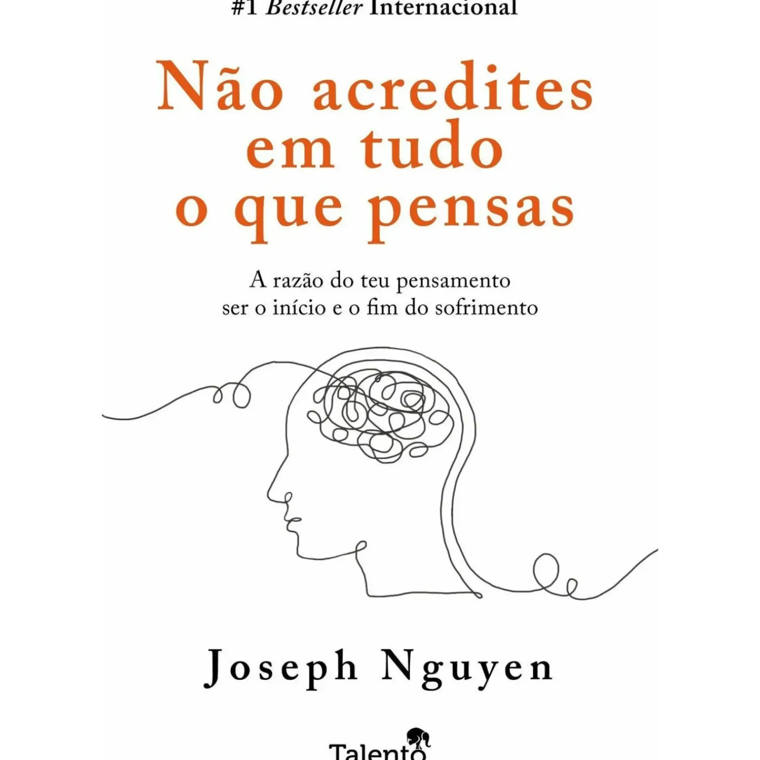 Não Acredites em Tudo o que Pensas de Joseph Nguyen