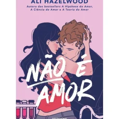 Não é Amor de Ali Hazelwood