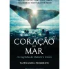 No Coração do Mar de Nathaniel Philbrick