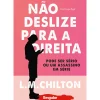 Não Deslize para a Direita de L. M. Chilton