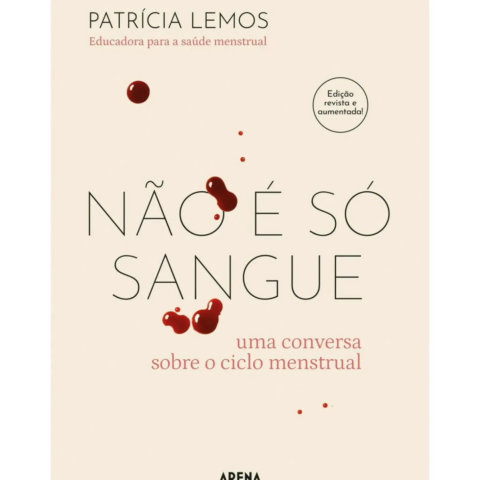 Não e Só Sangue - Edição Revista e Aumentada de Patrícia Lemos