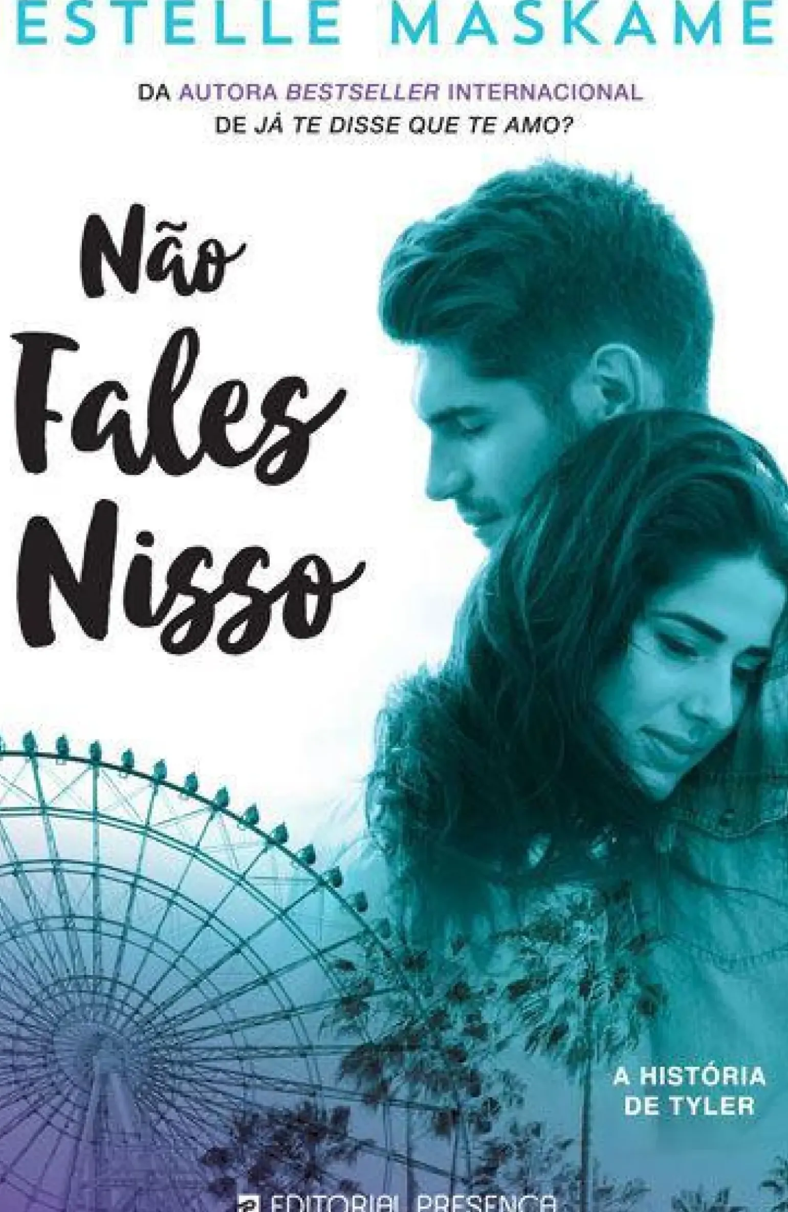 Não Fales Nisso de Estelle Maskame - A História de Tyler