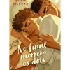 No Final Morrem os Dois de Adam Silvera
