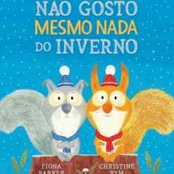 Não Gosto Mesmo Nada do Inverno de Fiona Barker, Christine Pym