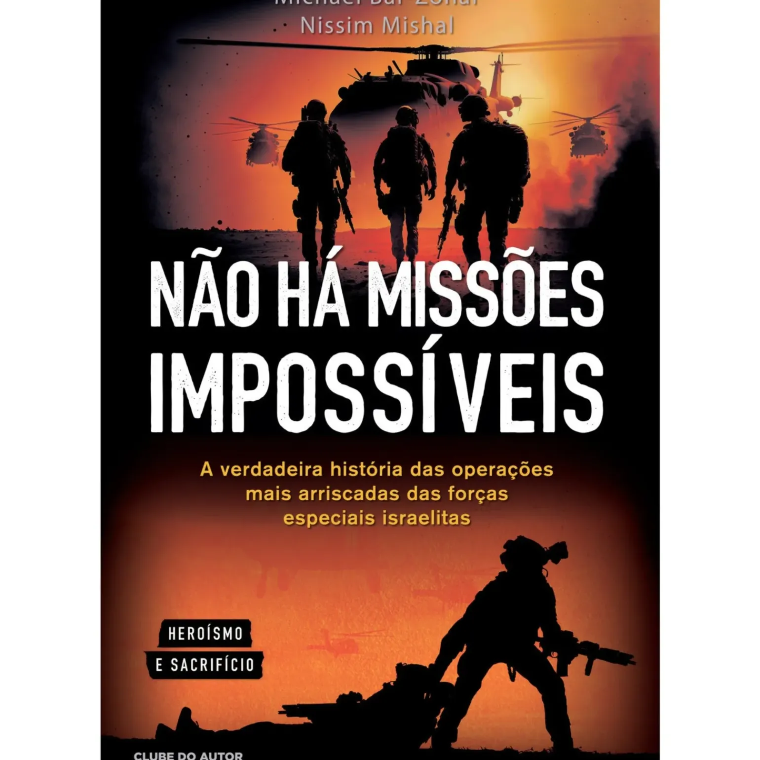 Não Há Missões Impossíveis de Michael Bar-Zohar e Nissim Mishal