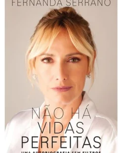 Não Há Vidas Perfeitas de Fernanda Serrano