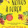 Noivos à Força de Christina Lauren - (2ª Edição)