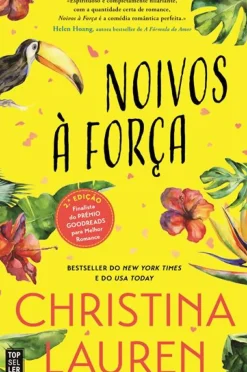 Noivos à Força de Christina Lauren - (2ª Edição)