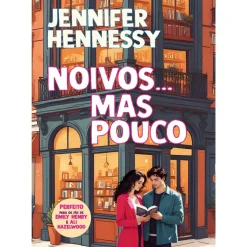 Noivos... Mas Pouco de Jennifer Hennessy