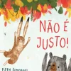 Não é Justo! de Pippa Goodhart