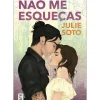 Não Me Esqueças de Julie Soto