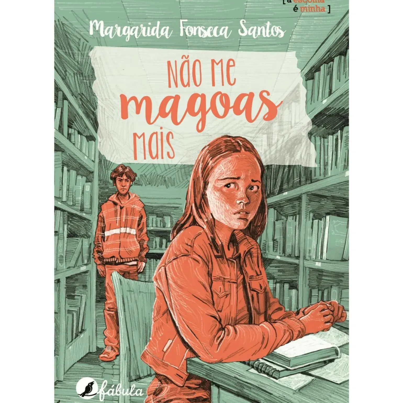 Não Me Magoas Mais de Margarida Fonseca Santos