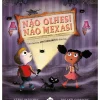 Não Olhes! Não Mexas! de Steve Patschke
