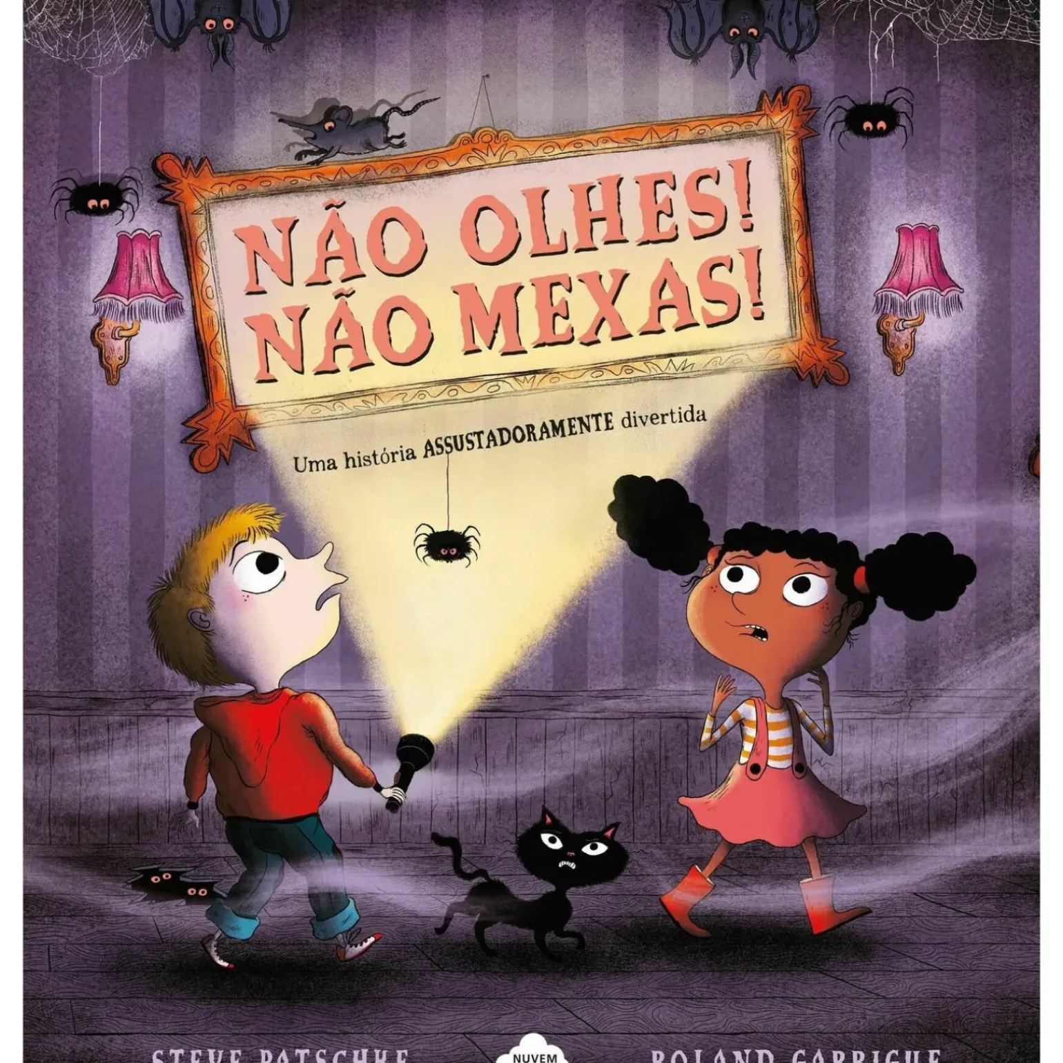 Não Olhes! Não Mexas! de Steve Patschke