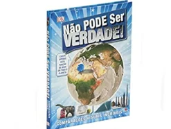 Não Pode Ser Verdade! de Dorling Kindersley