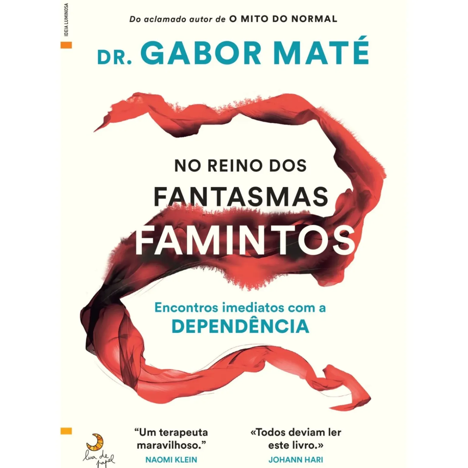 No Reino dos Fantasmas Famintos de Gabor Maté - Encontros Imediatos com a Dependência
